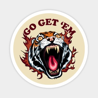 Go Get 'Em | Roaring Tiger's Face Magnet